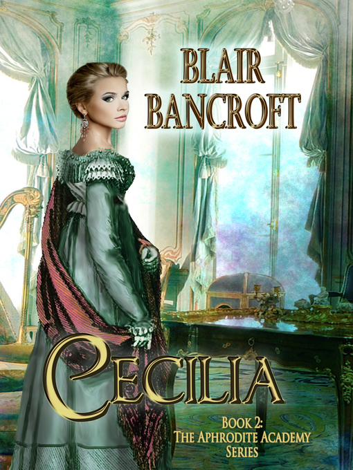 Title details for Cecilia by Blair Bancroft - Available